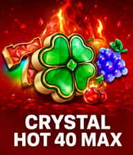 Crystal Hot 40 Max
