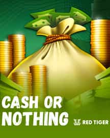 Cash Or Nothing