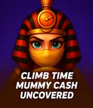 Climb Time Mummy Cash Uncovered
