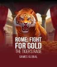 Rome Fight for Gold the Tiger's Rage