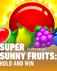 Super Sunny Fruits: Hold and Win