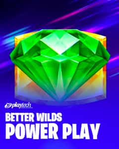 Better Wilds: Power Play