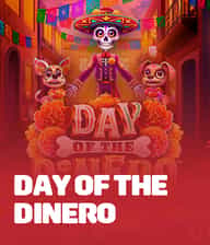 Day Of The Dinero