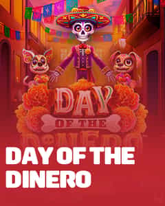 Day Of The Dinero