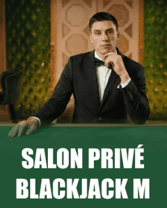 Salon Privé Blackjack M