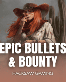 Epic Bullets & Bounty