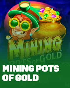 Mining Pots Of Gold