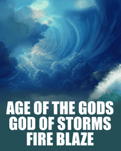 Age of the Gods: God of Storms Fire Blaze