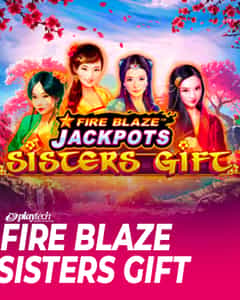 Fire Blaze Sisters Gift