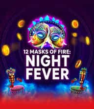 12 Masks of Fire: Night Fever