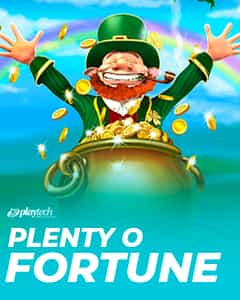 Plenty O Fortune