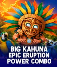 Big Kahuna Epic Eruption Power Combo