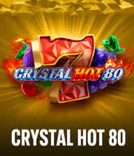 Crystal Hot 80