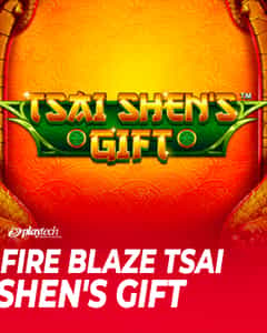 Fire Blaze: Tsai Shens Gift