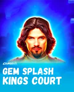 Gem Splash Kings Court