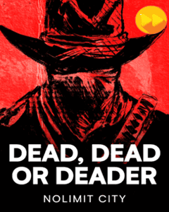 Dead, Dead Or Deader