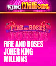 Fire and Roses Joker King Millions