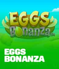 Eggs Bonanza