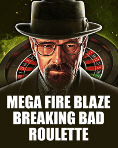 Mega Fire Blaze: Breaking Bad Roulette